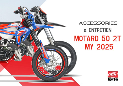 ACCESSOIRES 50 MOTARD 2025 RETROUVEZ LES ACCESSOIRES POUR VOTRE BETA SM 50 SPORT OU TRACK 2T DE 2025 origine BETA 2025